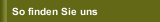 So finden Sie uns
